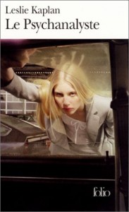 Book cover of Le Psychanalyste by Leslie Kaplan &Acirc;&copy; Gallimard Education | Amazon.com