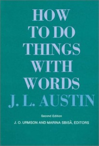 Book cover of How to Do Things with Words by J.L. Austin &Acirc;&copy; Harvard University Press | Amazon.com